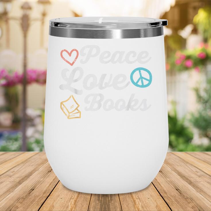 Peace Love Books Read Book Reading Librarian Across America Wine Tumbler