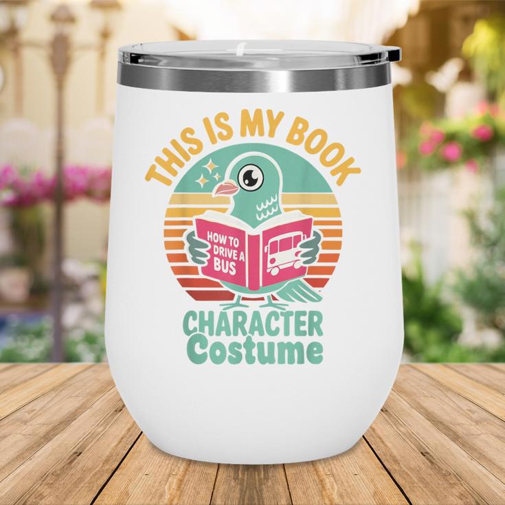 Pigeon Book Character Costume For Reading Day Wine Tumbler Pigeon Book Character Costume For Reading Day Wine Tumbler