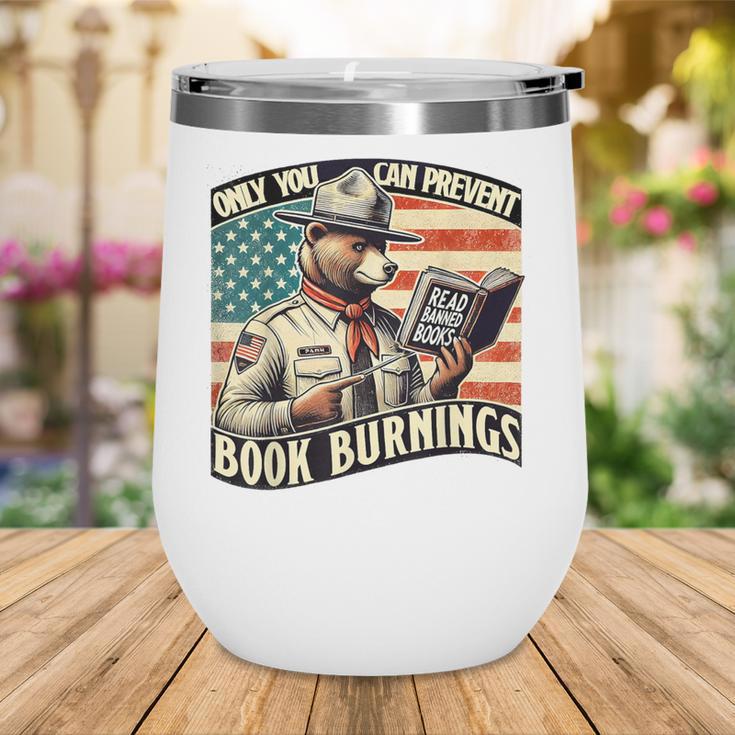 Only You Can Prevent Book Burnings Books Wine Tumbler