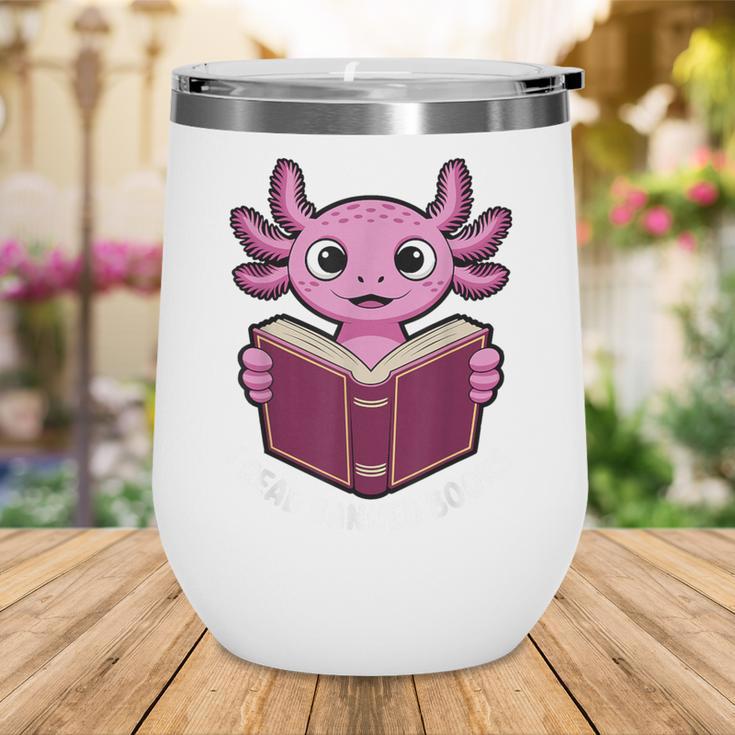 I Read Banned Books Axolotl Reading Wine Tumbler
