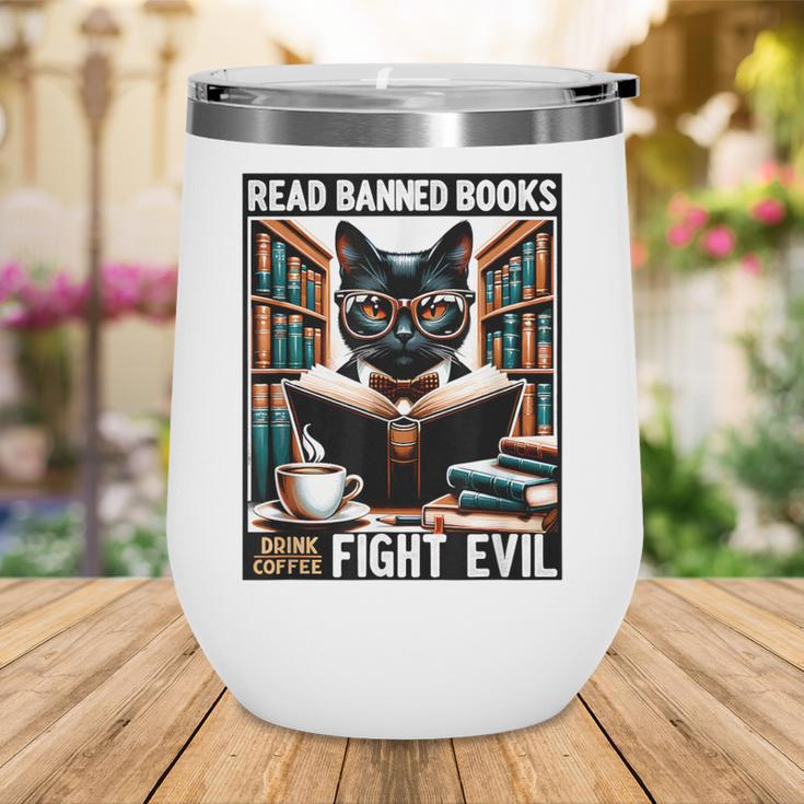 Read Banned Books Drink Coffee Fight Evil Book Reader Lovers Wine Tumbler