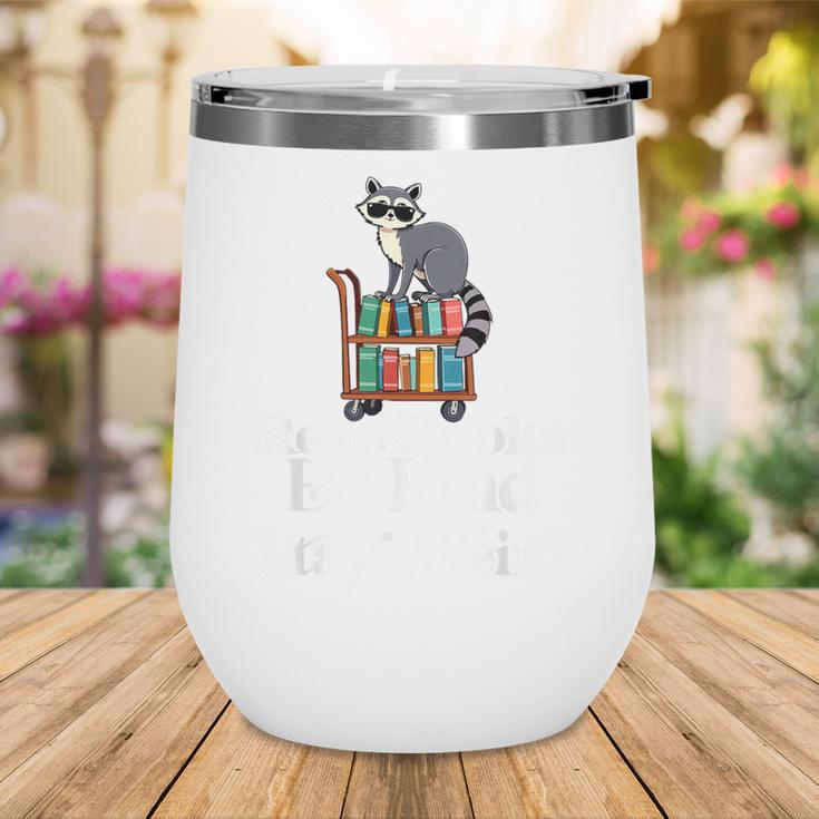 Read Book Be Kind Stay Weird Book Reader Lover Bookworm Wine Tumbler