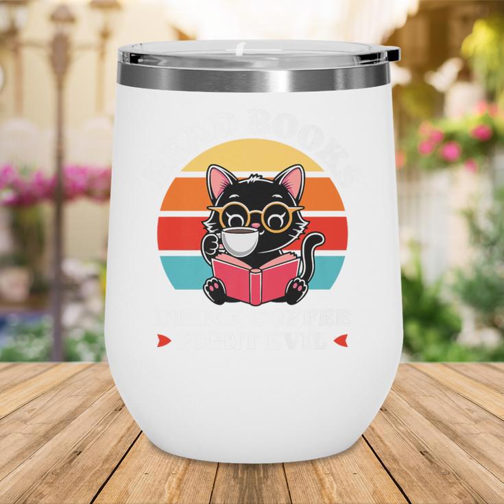 Read Books Drink Coffee Fight Evil Cat Premium Wine Tumbler