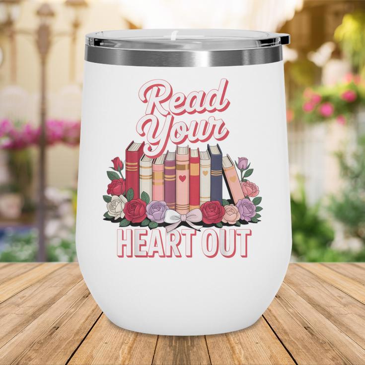 Read Your Heart Out Book Lover Reading Enthusiasts Floral Wine Tumbler Read Your Heart Out Book Lover Reading Enthusiasts Floral Wine Tumbler