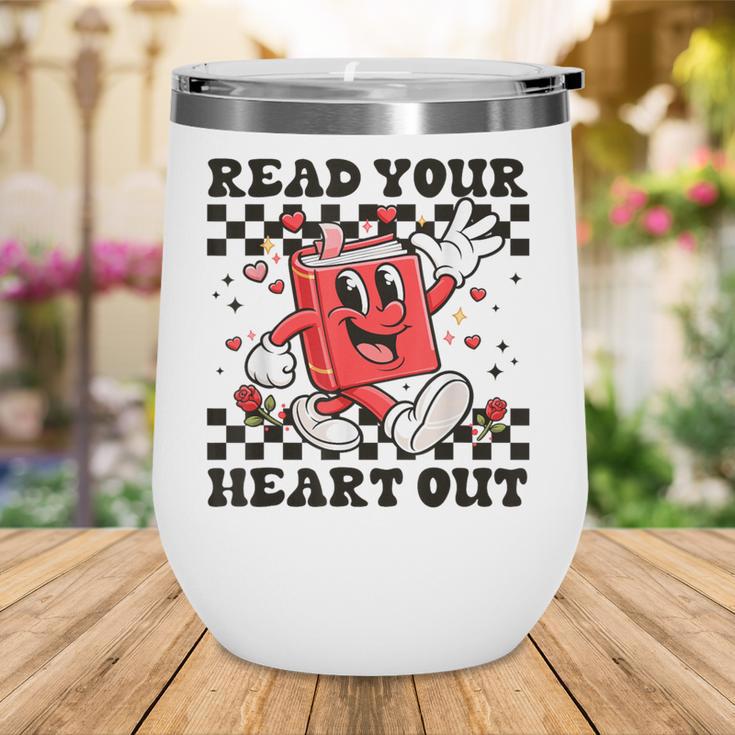 Read Your Heart Out Teacher Valentines Book Lover Wine Tumbler