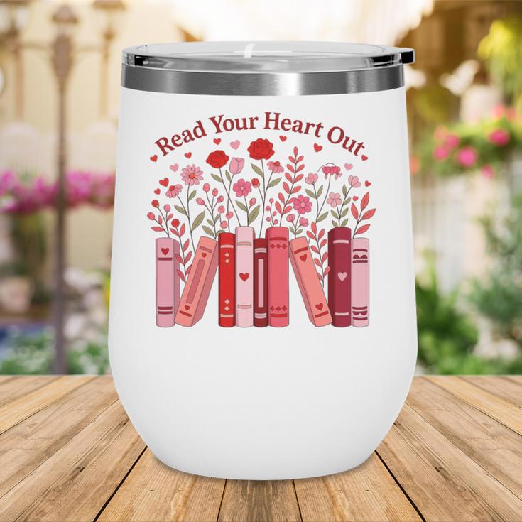 Read Your Heart Out Teacher Valentines Day Reading Book Wine Tumbler