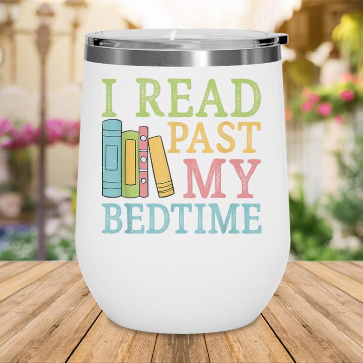 I Read Past My Bedtime Book Quote Humor Wine Tumbler