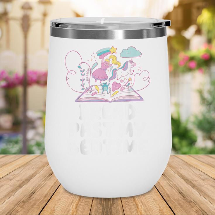I Read Past My Bedtime Reading Unicorn Book Lover Wine Tumbler I Read Past My Bedtime Reading Unicorn Book Lover Wine Tumbler