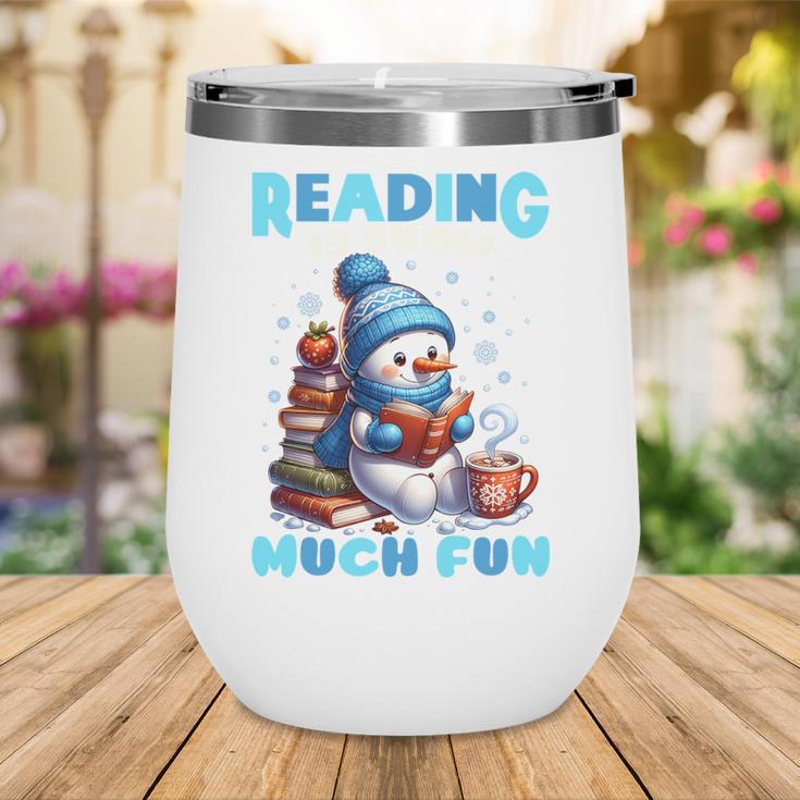 Reading Is Snow Much Fun Christmas Xmas Book Reading Wine Tumbler
