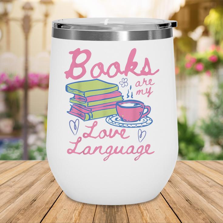 Retro Books Are My Love Language Valentine Book Lovers Wine Tumbler