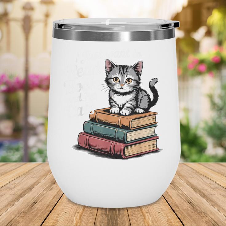Retro I Just Want To Read Books And Pet Cats Cat For Men Women Kids Wine Tumbler