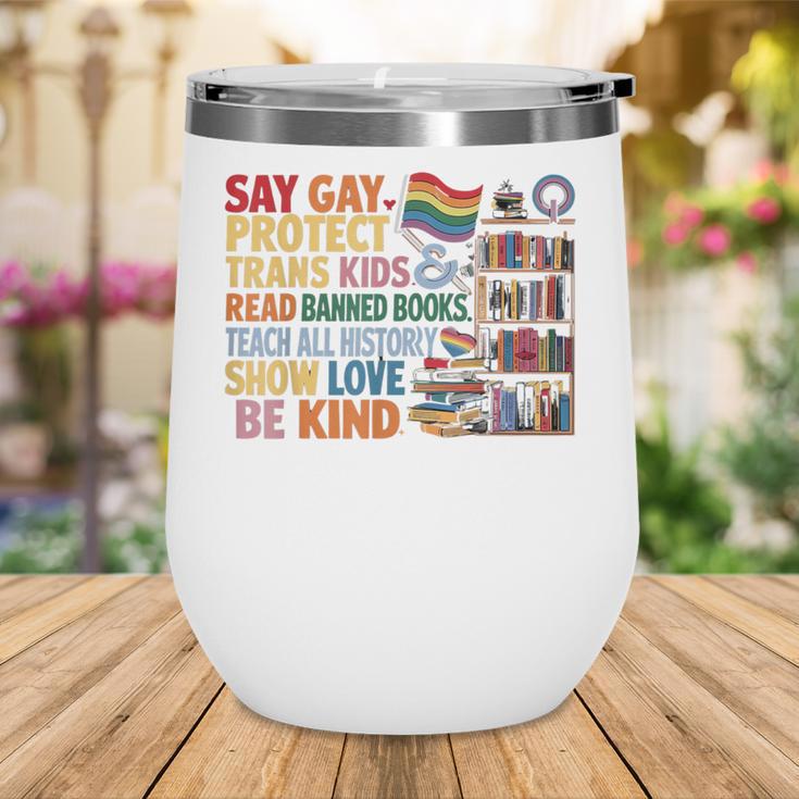 Say Gay Protect Trans Kids Read Banned Books LGBTQ Gay Pride Wine Tumbler