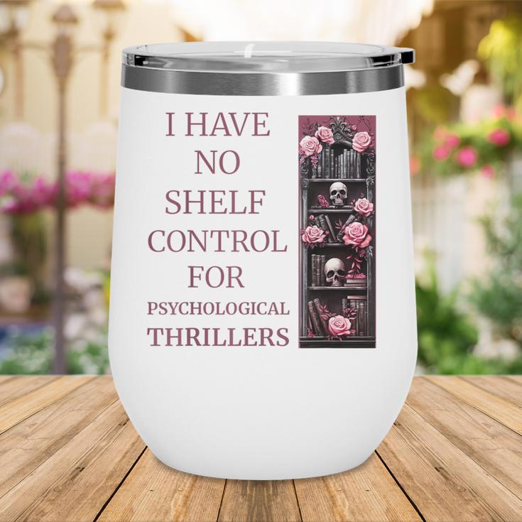 Saying Psychological Thriller Book Reader Lover Wine Tumbler Saying Psychological Thriller Book Reader Lover Wine Tumbler