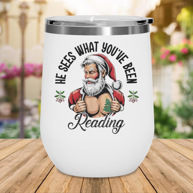 He Sees What You'Ve Been Reading Santa Xmas Book Lover Wine Tumbler He Sees What You'Ve Been Reading Santa Xmas Book Lover Wine Tumbler