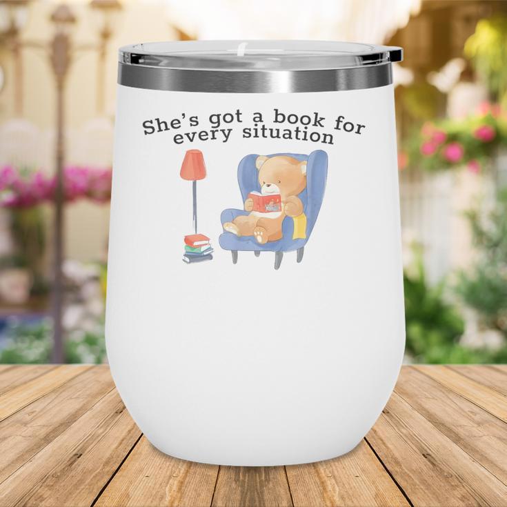 She's Got A Book For Every Situation Wine Tumbler