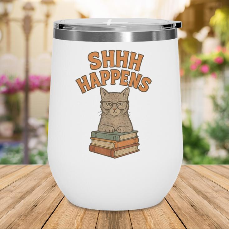 SHHH Happens Librarian Cat Books Library Wine Tumbler SHHH Happens Librarian Cat Books Library Wine Tumbler