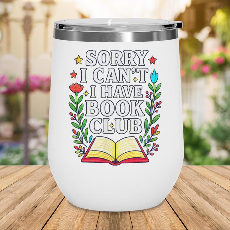 Sorry I Can't I Have Book Club Wine Tumbler