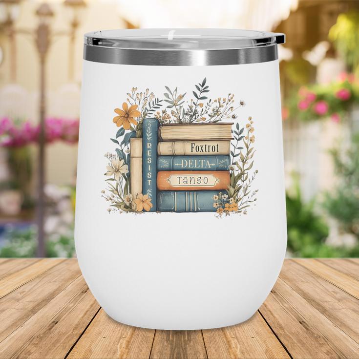 Subtle Book Anti Trump Women Book Loves Retro Wine Tumbler Subtle Book Anti Trump Women Book Loves Retro Wine Tumbler