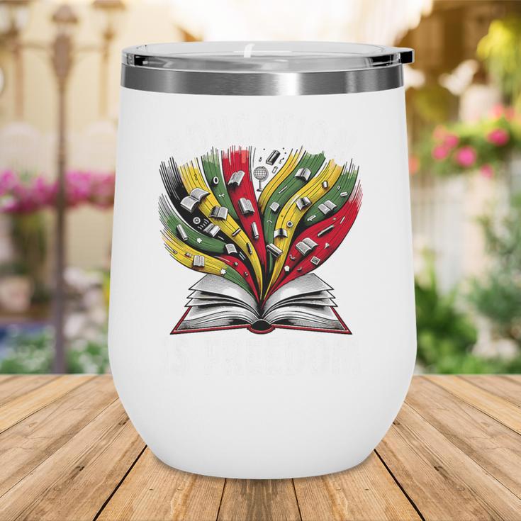 History Education Is Freedom Books Black History Premium Tri-Blend Wine Tumbler