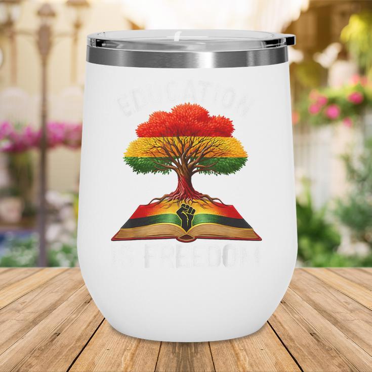 History Education Is Freedom Books Black History Wine Tumbler History Education Is Freedom Books Black History Wine Tumbler