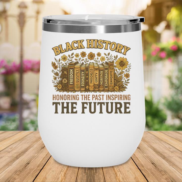 History Honoring Past Inspiring The Future Book Wine Tumbler