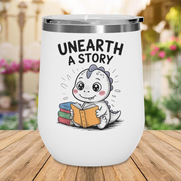 Unearth a Story Cute Dinosaur Summer Reading 2026 Dino Book Wine Tumbler Unearth a Story Cute Dinosaur Summer Reading 2026 Dino Book Wine Tumbler