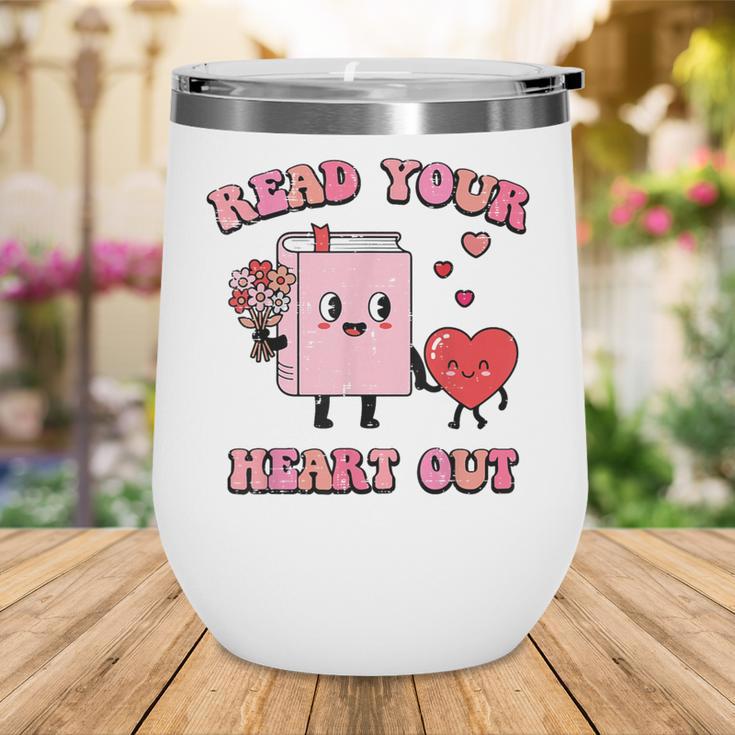 Valentines Day Book Read Your Heart Out Women Men Kids Wine Tumbler