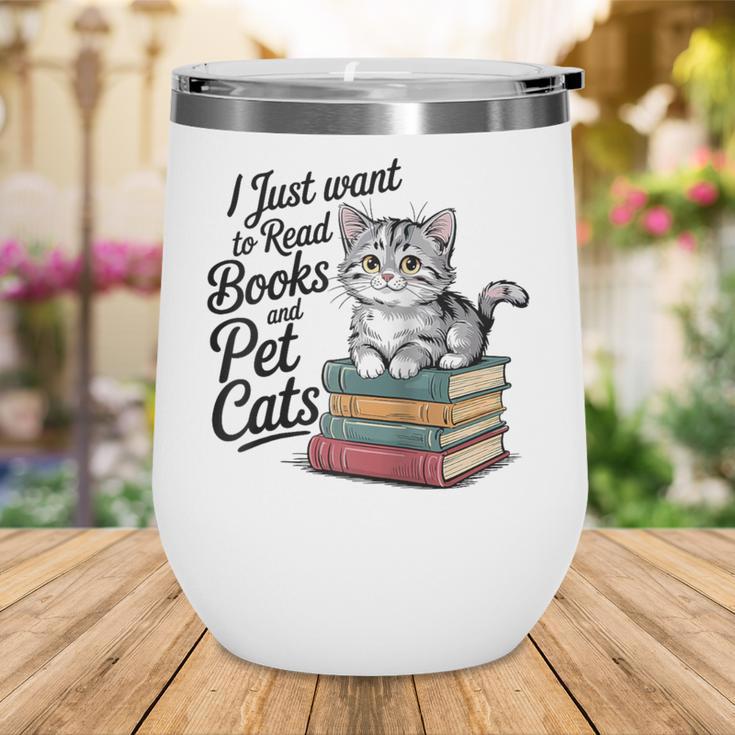 Vintage I Just Want To Read Books And Pet Cats Cat Raglan Baseball Tee Wine Tumbler Vintage I Just Want To Read Books And Pet Cats Cat Raglan Baseball Tee Wine Tumbler