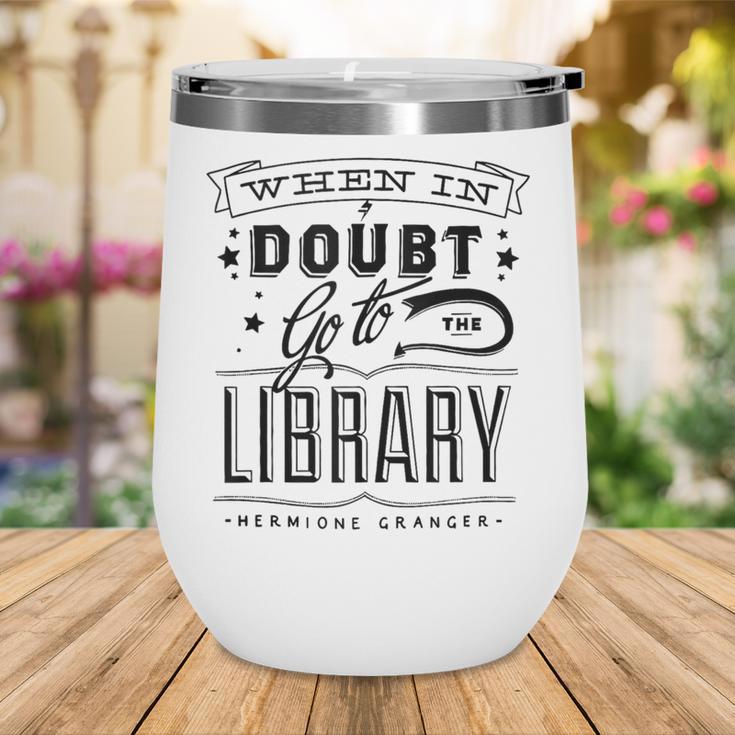 When In Doubt Go To The Library Teacher Vintage Book Lovers Wine Tumbler