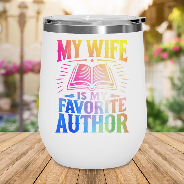 My Wife Is My Favorite Author Book Writer Writing Husband Wine Tumbler