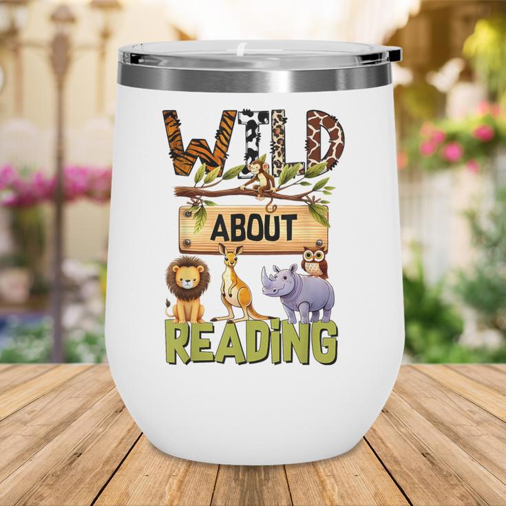 Wild About Reading Reading Books And Bookworm Library Day Wine Tumbler