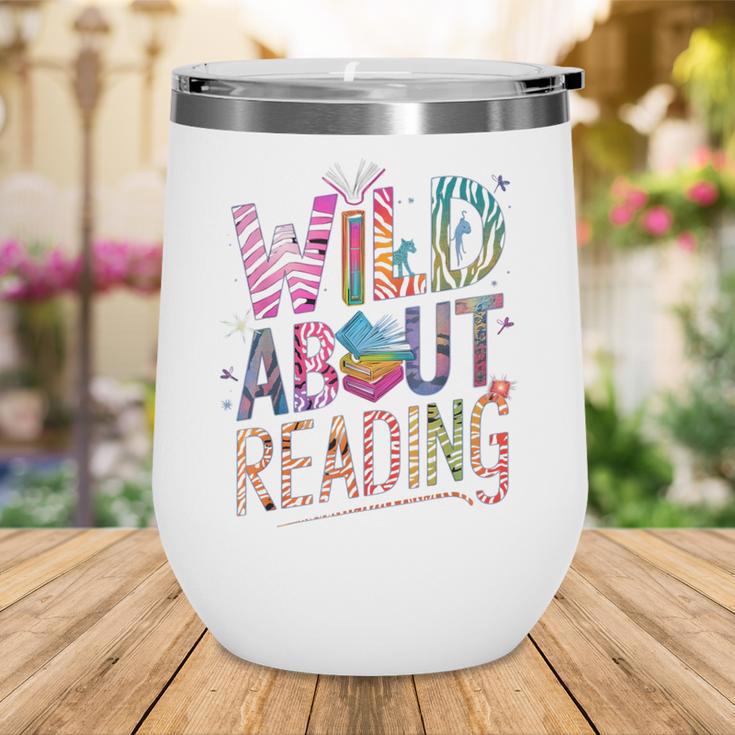 Wild About Reading Books Readers Lovers Bookworm Library Day Wine Tumbler Wild About Reading Books Readers Lovers Bookworm Library Day Wine Tumbler