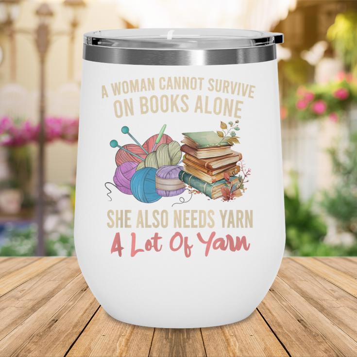 A Woman Cannot Survive On Books Alone She Needs Yarn Crochet Premium Tri-Blend Wine Tumbler