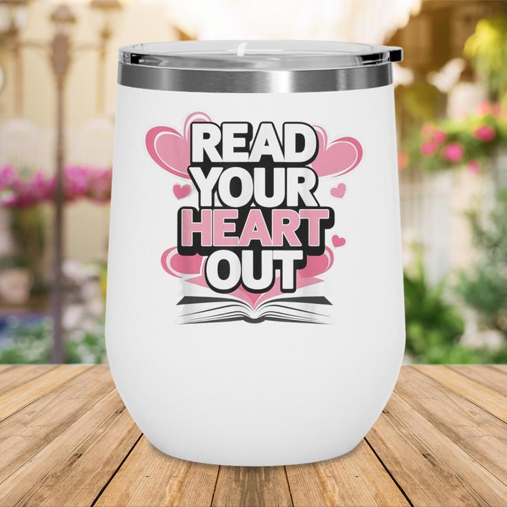 Women Read Your Heart Out Valentine's Day Teacher Book Wine Tumbler