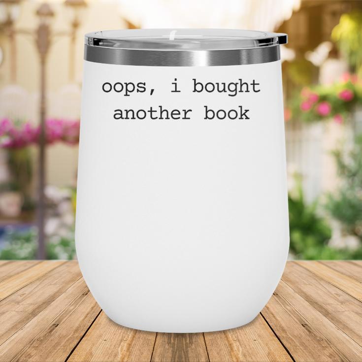 Women's Book Lover Oops I Bought Another Book Bookworm Reader Wine Tumbler