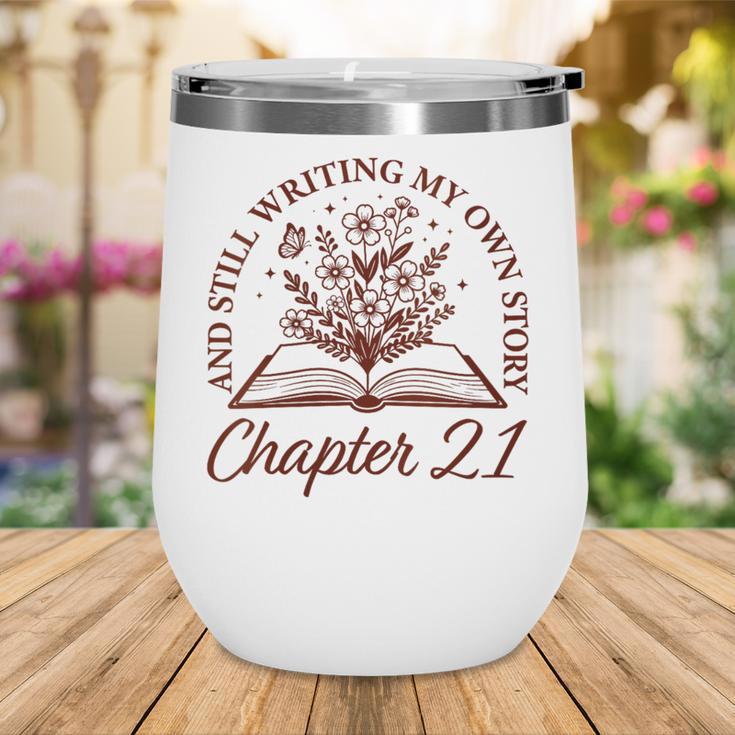 Women's Chapter 21 Book Readers Flower Lovers 21st Birthday Girls Wine Tumbler Women's Chapter 21 Book Readers Flower Lovers 21st Birthday Girls Wine Tumbler