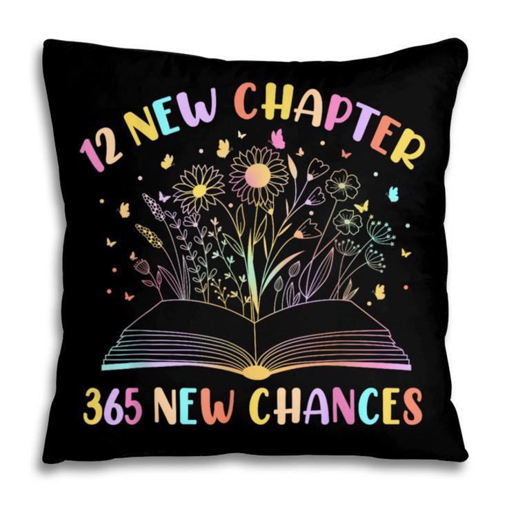 12 New Chapters 365 New Chances New Year Reading Book Tee Pillowcase