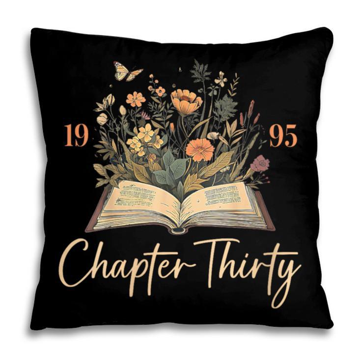 1995 Chapter Thirty 30th Birthday Wildflower Book 30 Yrs Old Pillowcase