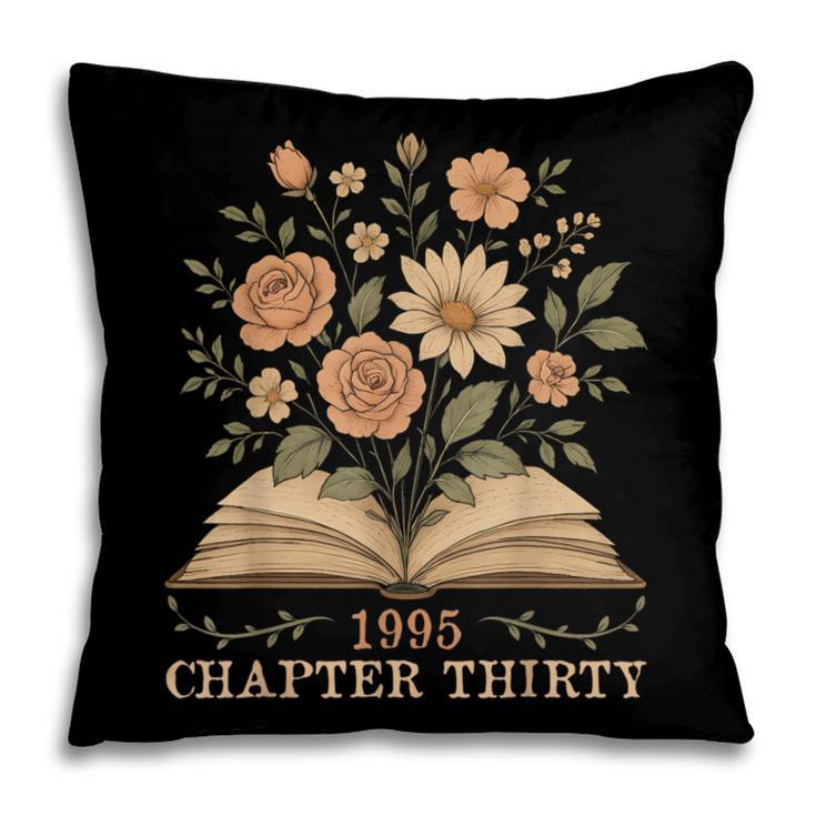 1995 Chapter Thirty Birthday Wildflower Book 30 Year Old Pillowcase