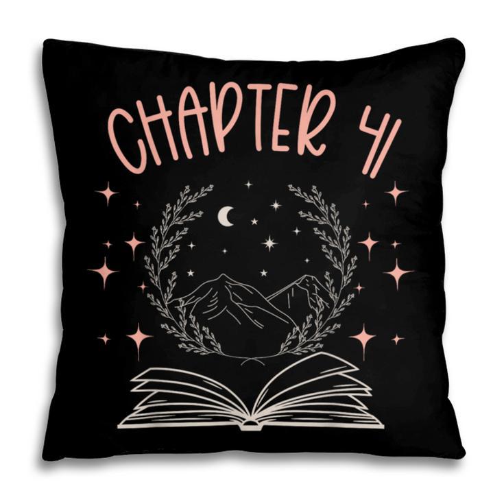41st Birthday Women Book Lovers Chapter 41 Its My Birthday Pillowcase