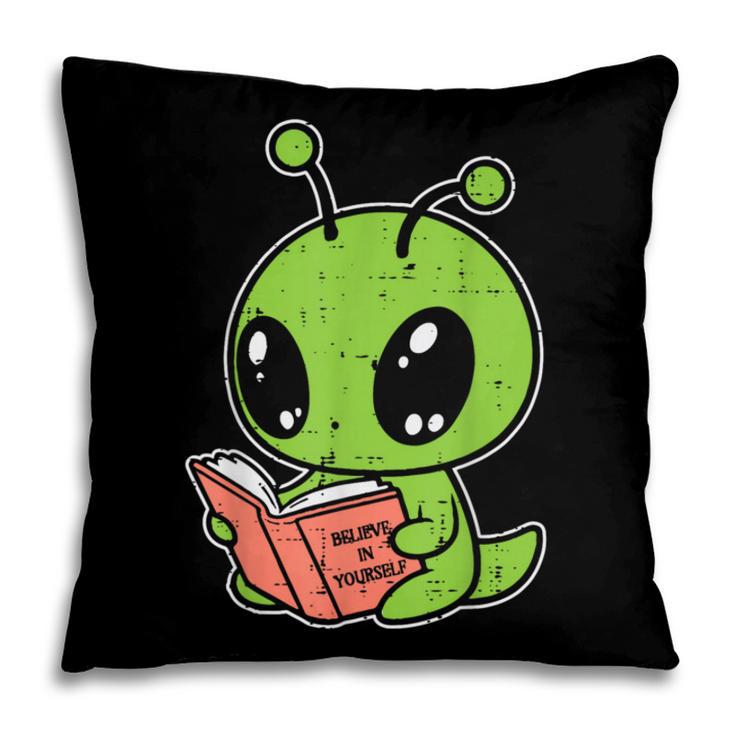 Alien Reading Book Believe In Yourself Kids Women Men Pillowcase