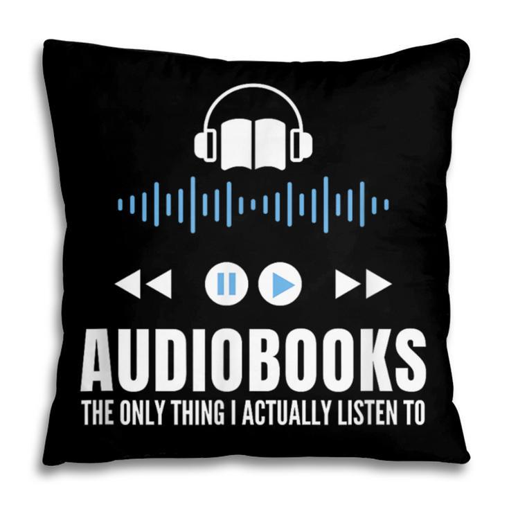 Audiobooks Listener Book Reading Lover Fun Pillowcase Audiobooks Listener Book Reading Lover Fun Pillowcase