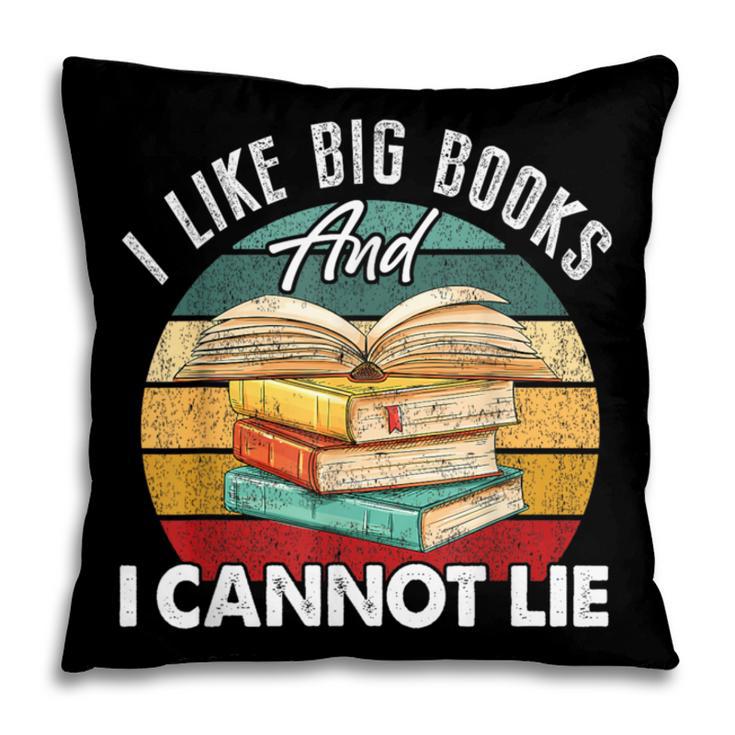 I Like Big Books Librarian Reading Teacher Book Lover Pillowcase