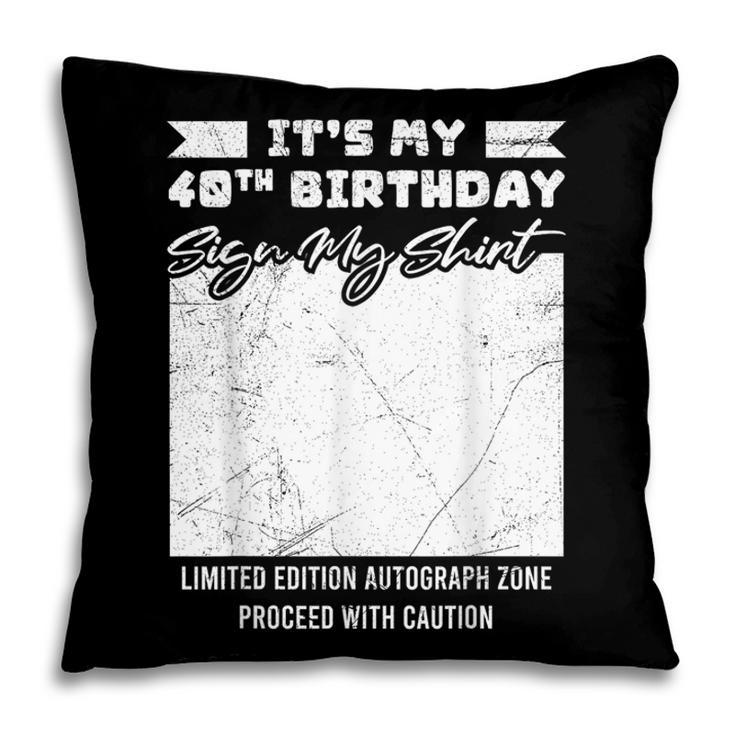 Birthday It's My 40th Birthday Guest Book Birthday Party Pillowcase