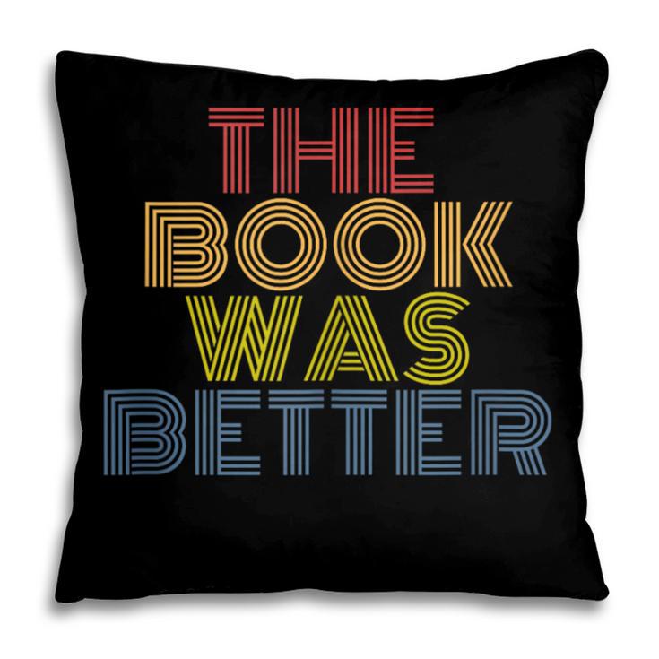 The Book Was Better Retro 70s Vintage Pillowcase