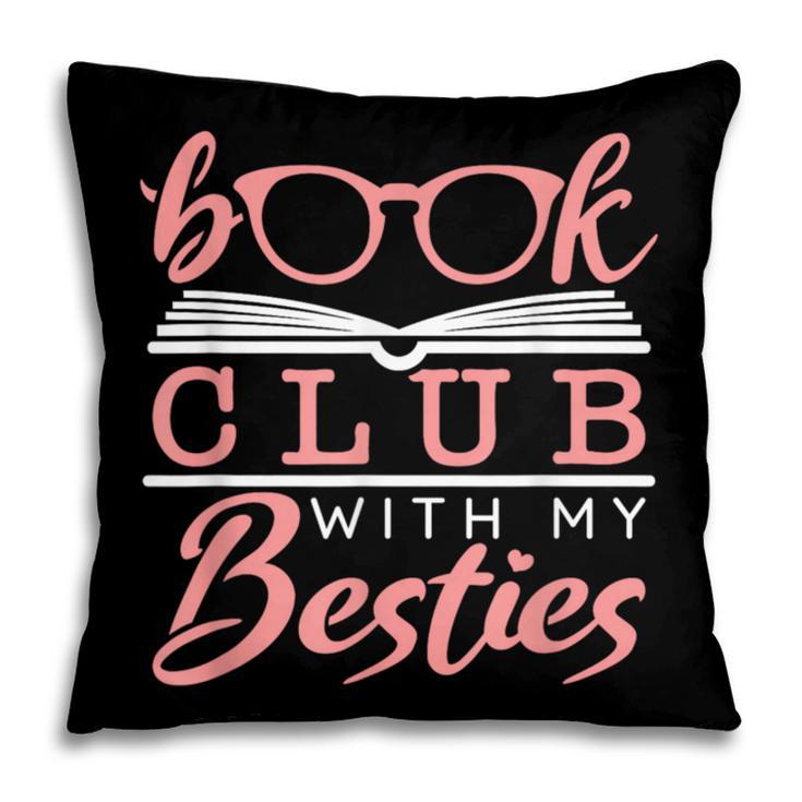 Book Club With My Besties Pillowcase