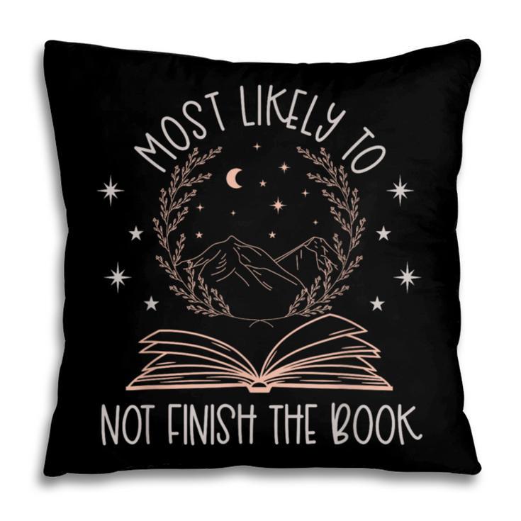 Book Club Shirts For Women Most Likely To Not Finish Pillowcase
