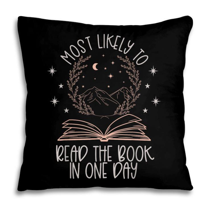 Book Club Shirts For Women Most Likely To Read One Day Pillowcase