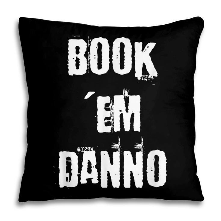Book 'Em Danno Pillowcase