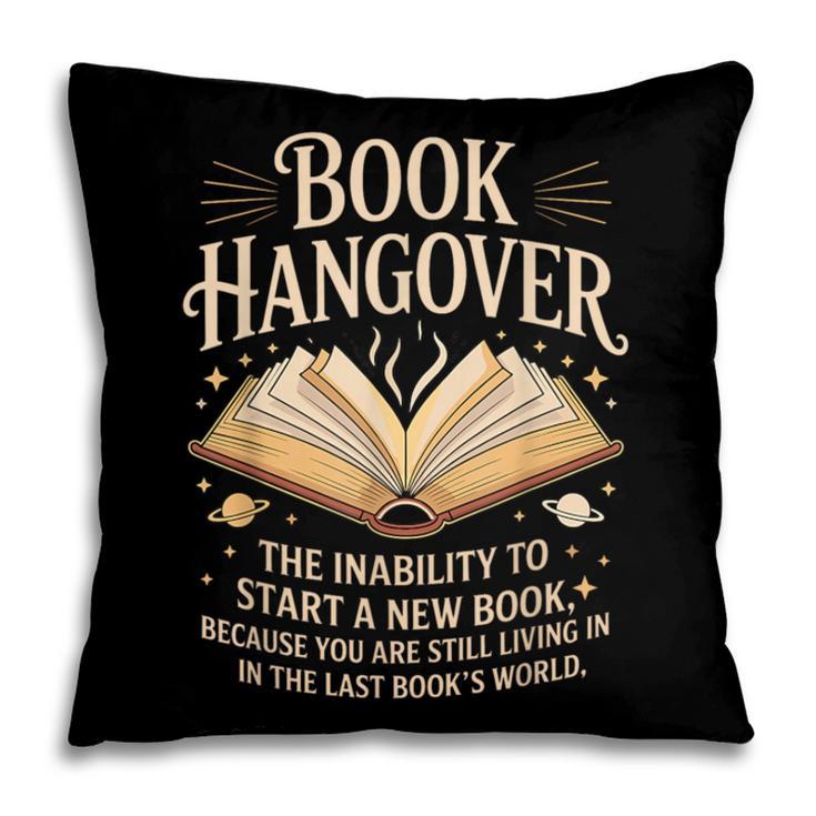 Book Hangover Literature Book Reading Books Reader Pillowcase